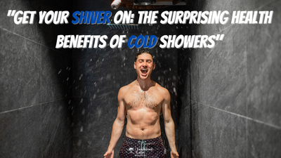 "Get Your Shiver On: The Surprising Health Benefits of Cold Showers"